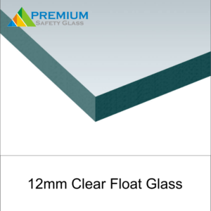 12mm Clear Float Glass at Premium Safety Glass